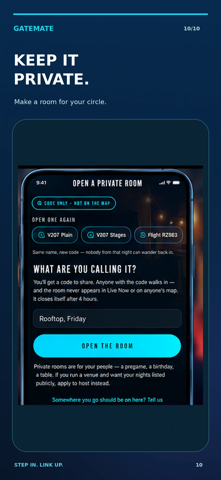Open a private room — code only, never on the map, closes itself after 4 hours