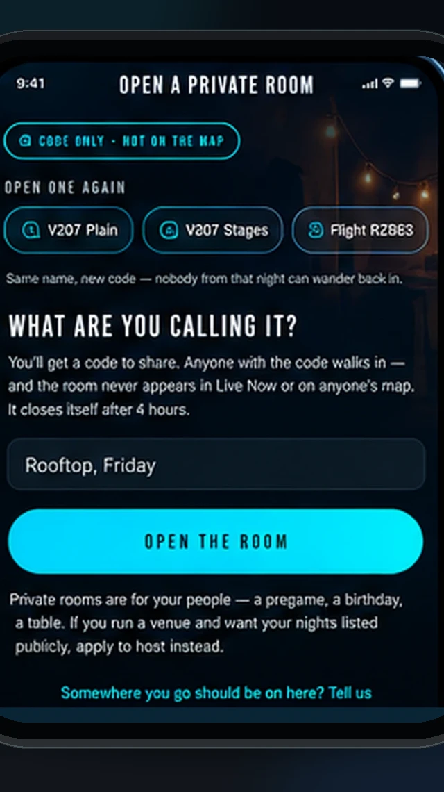 Open a private room — code only, never on the map, closes itself after 4 hours
