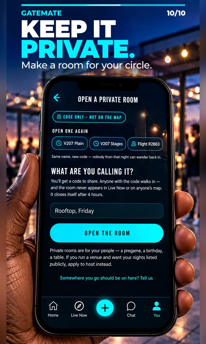 Open a Private Room — code only, never on the map, closes itself after 4 hours